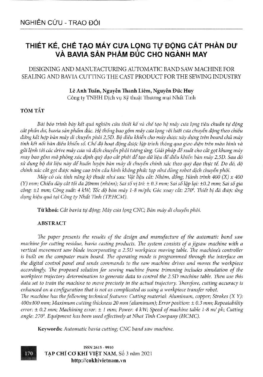 Thiết kế, chế tạo máy cưa lọng tự động cắt phẩn dư và bavia sản phẩm đúc cho ngành May. = Designing and manufacturing automatic band saw machine for sealing and bavia cutting the cast product for the sewing industry