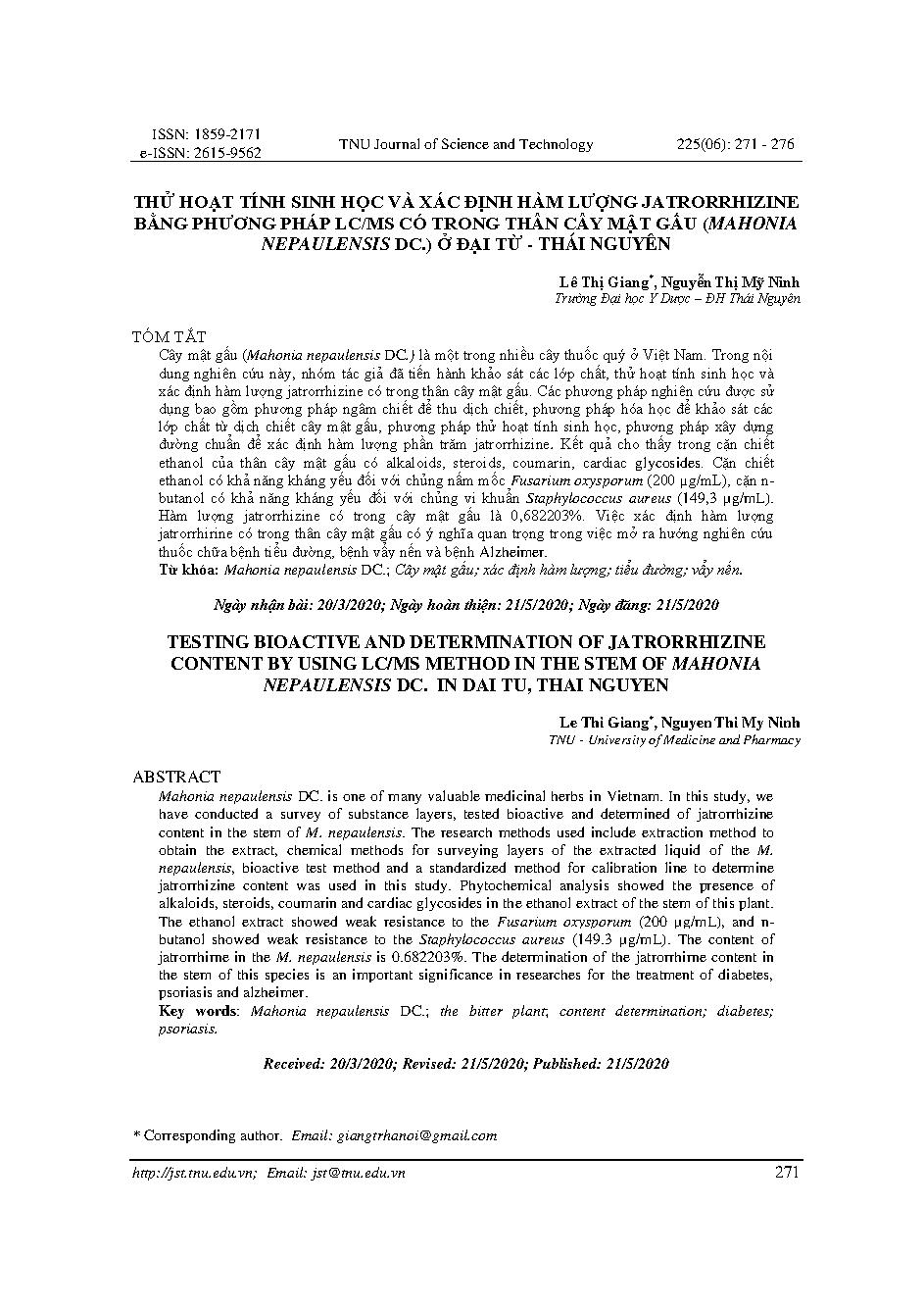 THỬ HOẠT TÍNH SINH HỌC VÀ XÁC ĐỊNH HÀM LƯỢNG JATRORRHIZINE BẰNG PHƯƠNG PHÁP LC/MS CÓ TRONG THÂN CÂY MẬT GẤU (MAHONIA NEPAULENSIS DC.) Ở ĐẠI TỪ - THÁI NGUYÊN = TESTING BIOACTIVE AND DETERMINATION OF JATRORRHIZINE CONTENT BY USING LC/MS METHOD IN THE STEM OF MAHONIA NEPAULENSIS DC. IN DAI TU, THAI NGUYEN