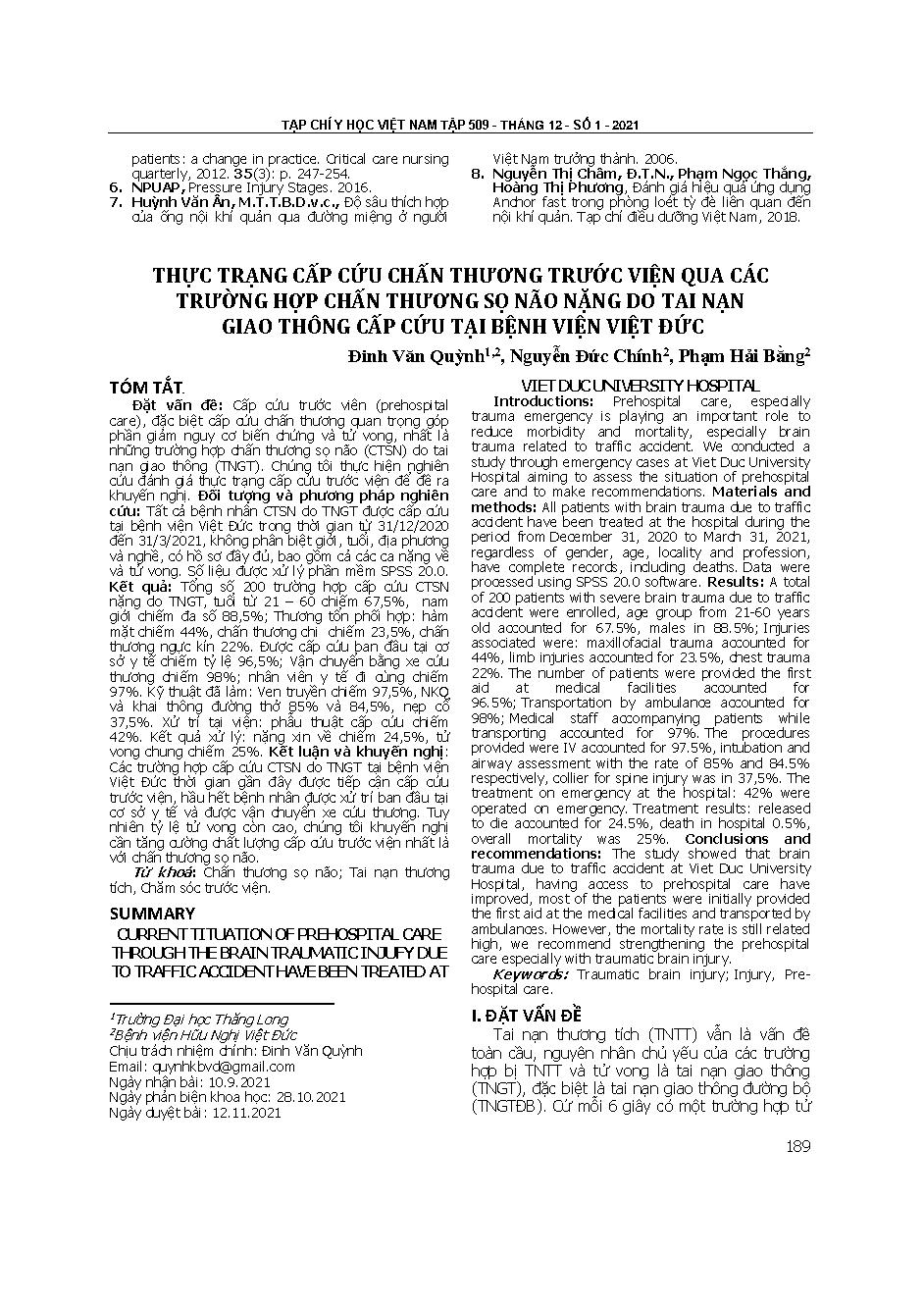 Thực trạng cấp cứu chấn thương trước viện qua các trường hợp chấn thương sọ não nặng do tai nạn giao thông cấp cứu tại Bệnh viện Việt Đức = Current situation of prehospital care through the brain traumatic injury due to traffic accident have been treated at Viet Duc university hospital