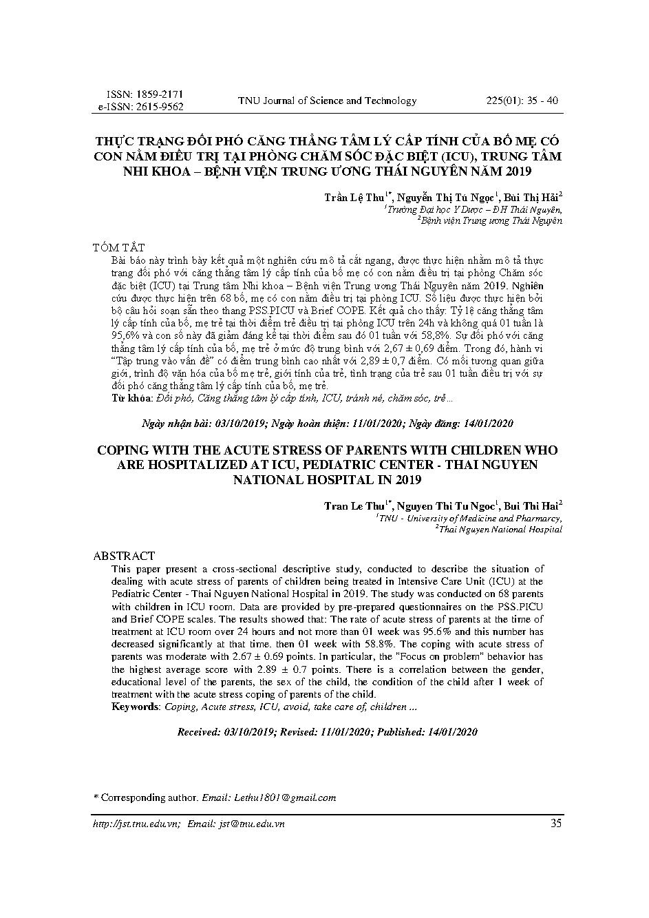 THỰC TRẠNG ĐỐI PHÓ CĂNG THẲNG TÂM LÝ CẤP TÍNH CỦA BỐ MẸ CÓ CON NẰM ĐIỀU TRỊ TẠI PHÒNG CHĂM SÓC ĐẶC BIỆT (ICU), TRUNG TÂM NHI KHOA – BỆNH VIỆN TRUNG ƯƠNG THÁI NGUYÊN NĂM 2019 = COPING WITH THE ACUTE STRESS OF PARENTS WITH CHILDREN WHO ARE HOSPITALIZED AT ICU, PEDIATRIC CENTER - THAI NGUYEN NATIONAL HOSPITAL IN 2019