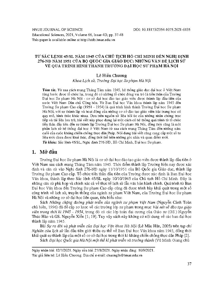 Từ sắc lệnh 45/sl năm 1945 của chủ tịch Hồ Chí Minh đến nghị định 276-nđ năm 1951 của bộ quốc gia giáo dục: những vấn đề lịch sử về quá trình hình thành trường đại học sư phạm Hà Nội = From the Order 45/SL of President Ho Chi Minh in 1945 to the Decree 276-ND of the National Ministry of Education in 1951: historical issues on the forming of Hanoi National University of Education