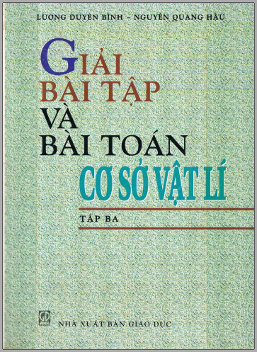 Giải bài tập và bài toán cơ sở vật lí