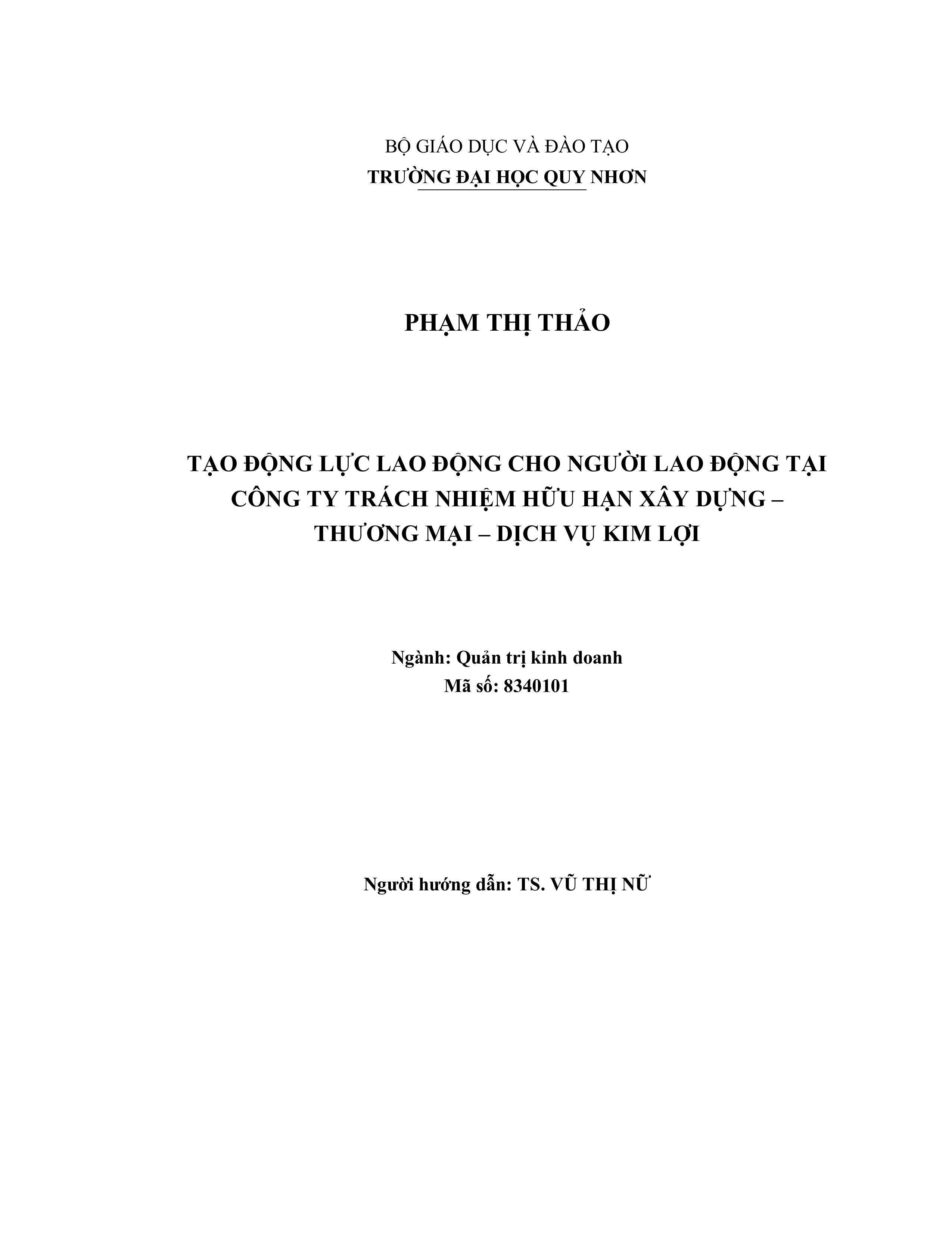 Tạo động lực lao động cho người lao động tại Công ty Trách nhiệm hữu hạn Xây dựng - Thương mại - Dịch vụ Kim Lợi