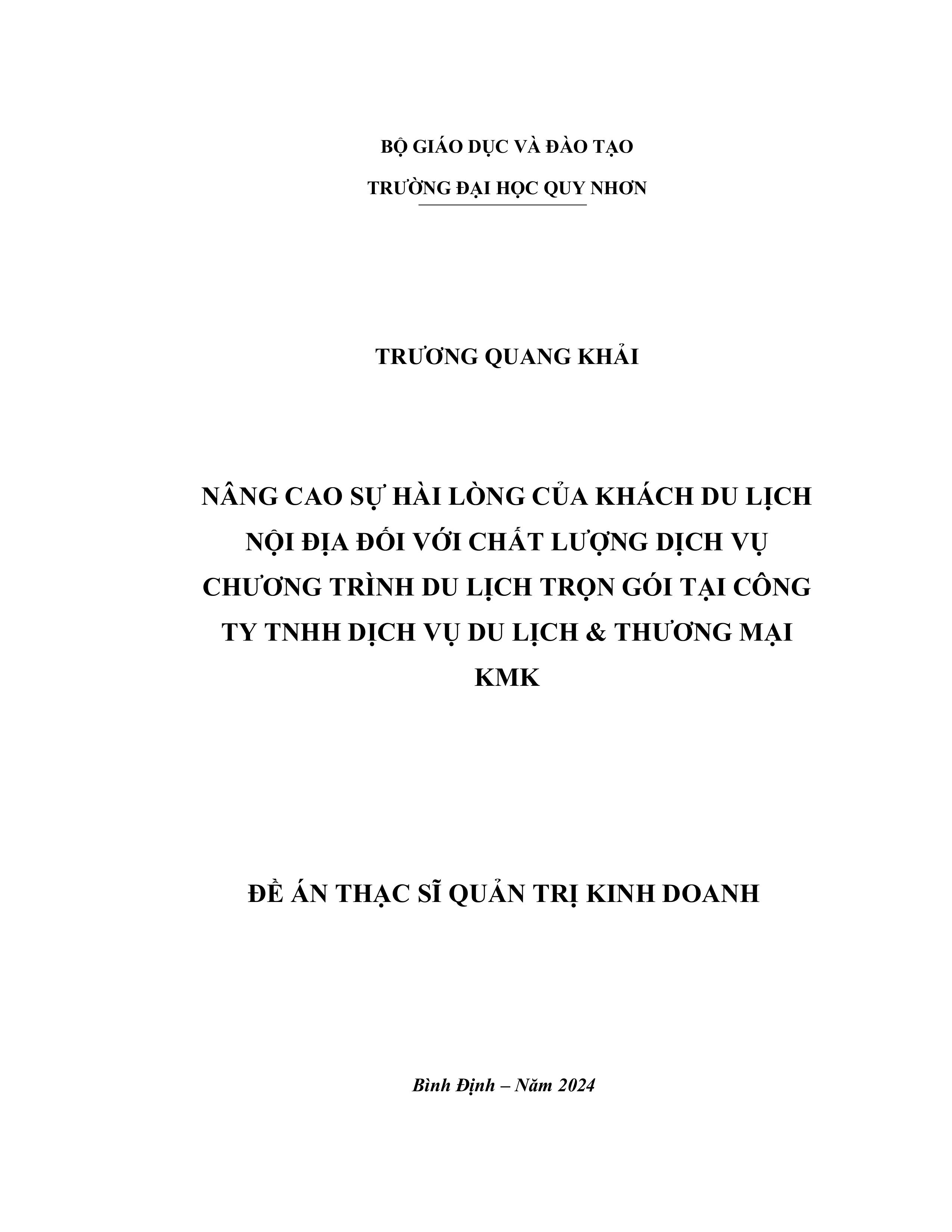 Nâng cao sự hài lòng của khách du lịch nội địa đối với chất lượng dịch vụ chương trình Du lịch trọn gói tại Công ty TNHH Dịch vụ Du lịch & Thương mại KMK