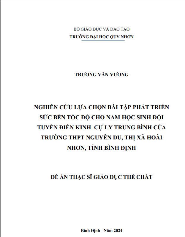 Nghiên cứu lựa chọn bài tập phát triển sức bền tốc độ cho nam học sinh đội tuyển Điền kinh cự ly trung bình của trường THPT Nguyễn Du, thị xã Hoài Nhơn, tỉnh Bình Định