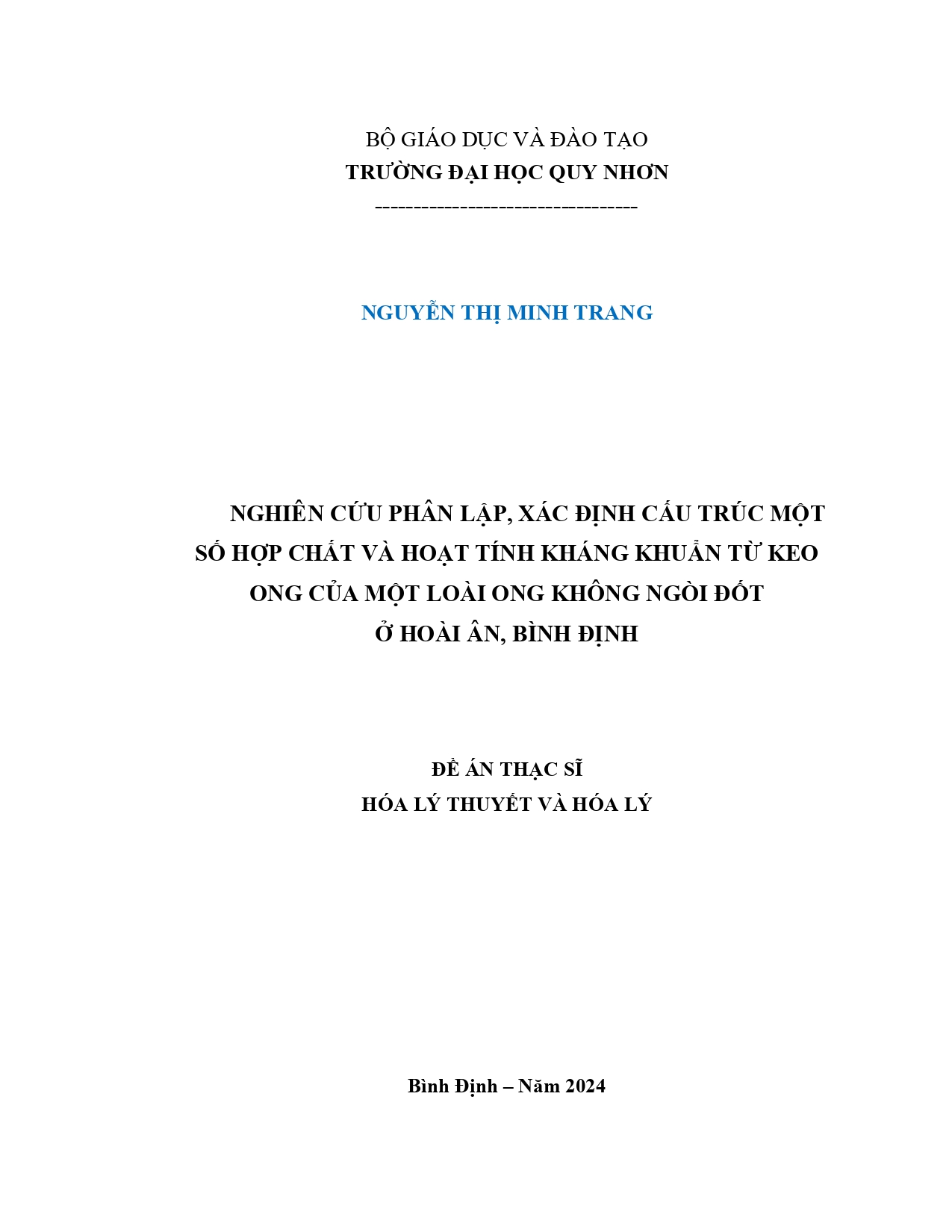 Nghiên cứu phân lập, xác định cấu trúc một số hợp chất và hoạt tính kháng khuẩn từ keo ong của một loài ong không ngòi đốt ở Hoài Ân, Bình Định