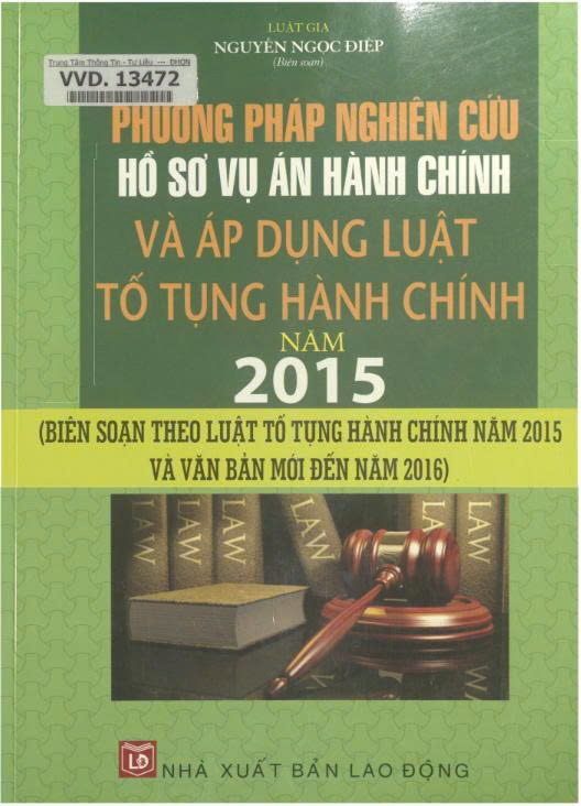 Phương pháp nghiên cứu hồ sơ vụ án hành chính và áp dụng Luật tố tụng hành chính năm 2015