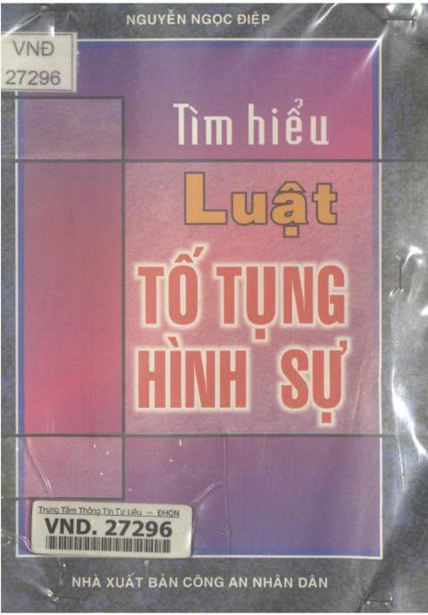 Tìm hiểu luật tố tụng hình sự Việt Nam