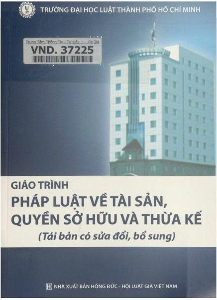 Giáo trình pháp luật về tài sản, quyền sở hữu và thừa kế