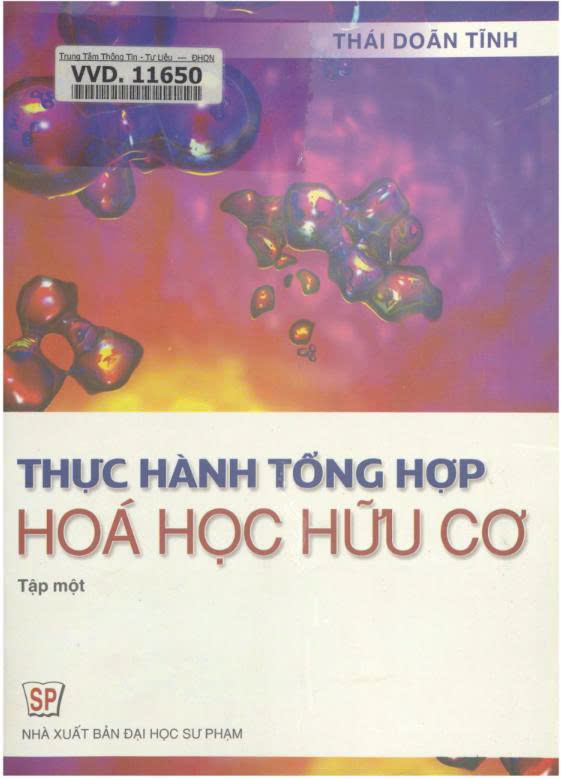Thực hành tổng hợp hoá học hữu cơ : T.1