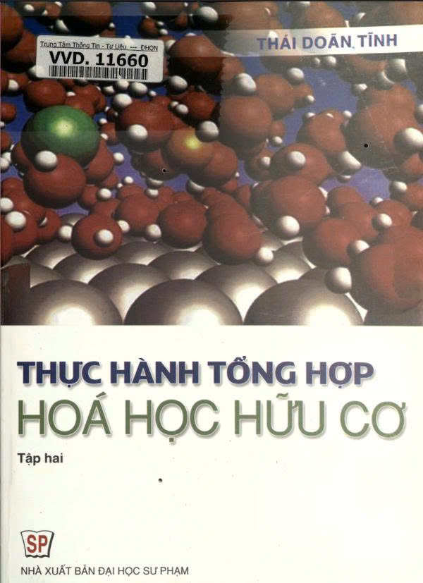 Thực hành tổng hợp hoá học hữu cơ : T.2