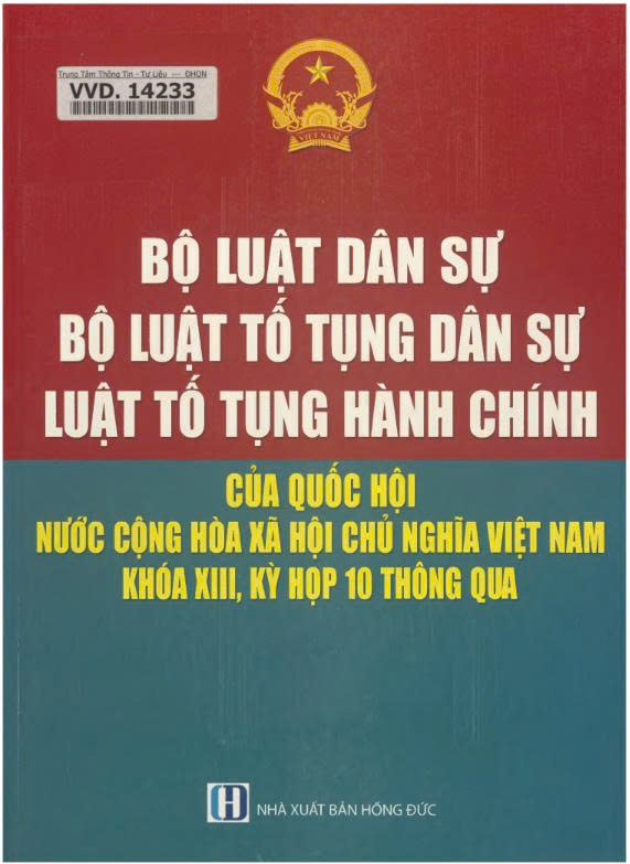 Bộ luật dân sự - Bộ luật tố tụng dân sự - Luật tố tụng hành chính của Quốc hội nước Cộng hòa xã hội chủ nghĩa Việt Nam khoá XIII, kỳ họp thứ 10 thông qua