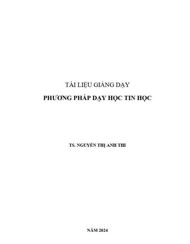 Tài liệu giảng dạy Phương pháp dạy học tin học