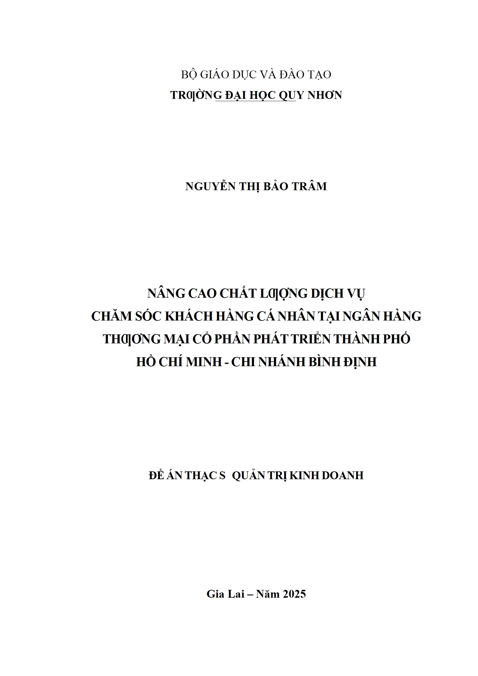 Nâng cao chất lượng dịch vụ chăm sóc khách hàng cá nhân tại Ngân hàng Thương mại Cổ phần Phát triển thành phố Hồ Chí Minh – Chi nhánh Bình Định