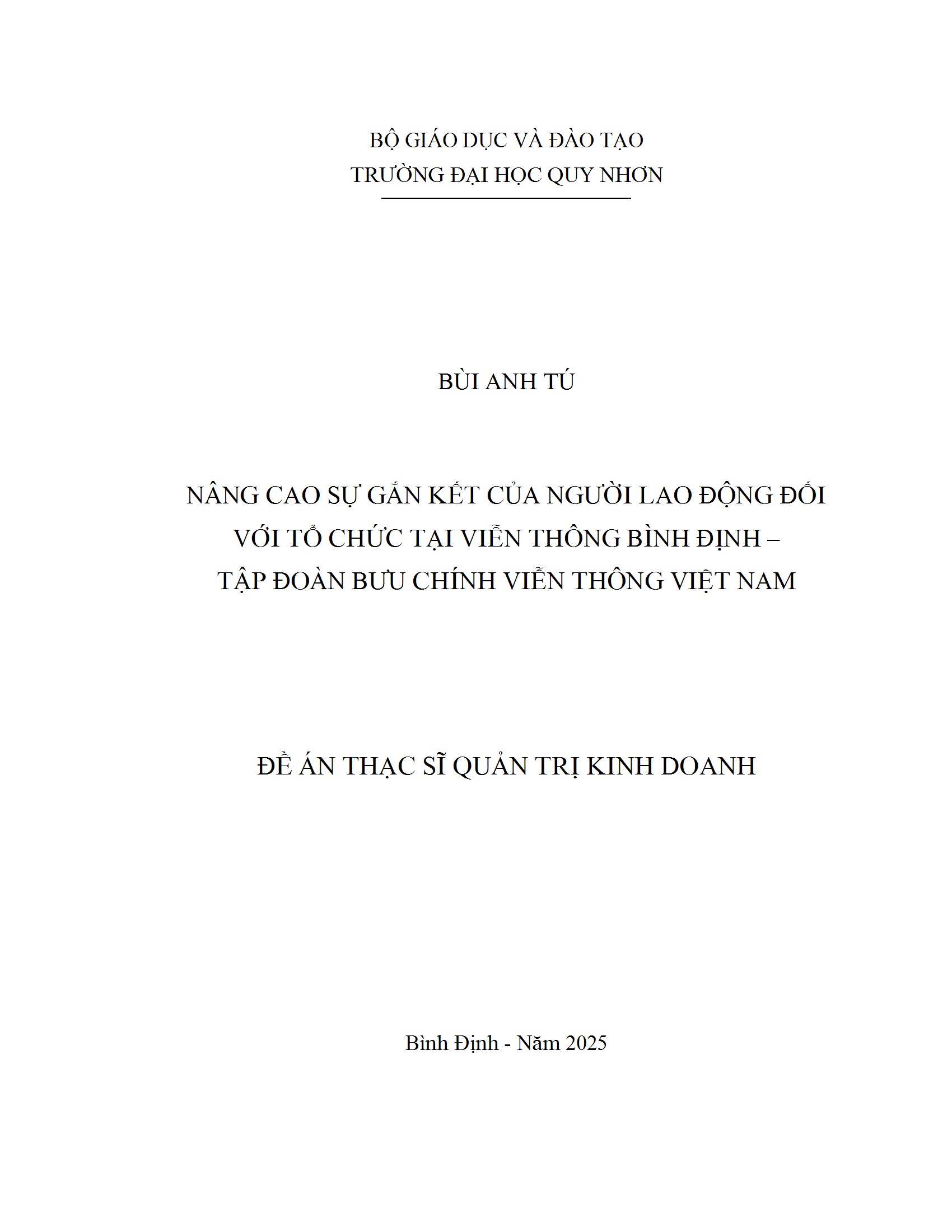 Nâng cao sự gắn kết của người lao động đối với tổ chức tại Viễn thông Bình Định - Tập đoàn Bưu chính Viễn thông Việt Nam