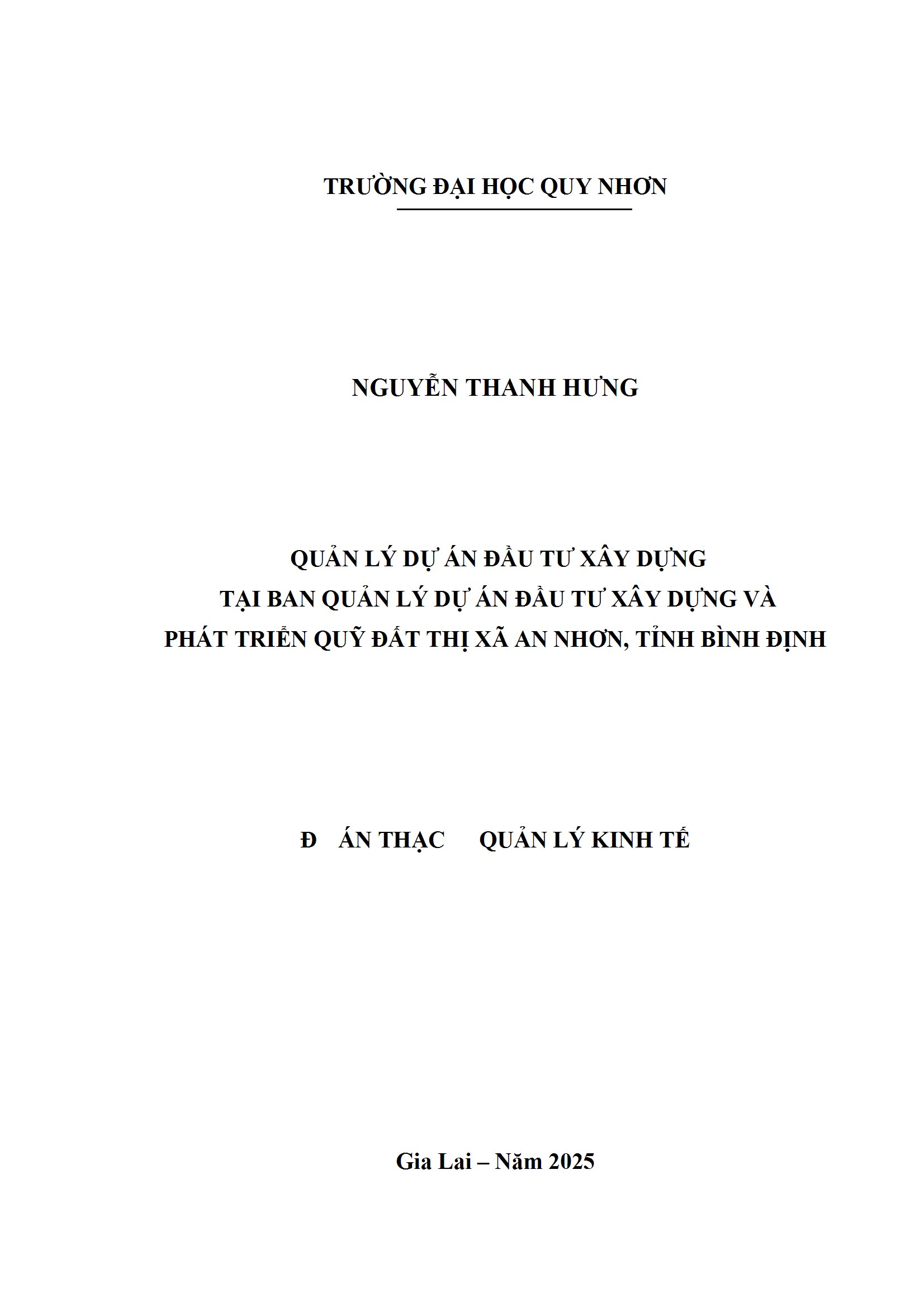 Quản lý dự án đầu tư xây dựng tại Ban quản lý Dự án Đầu tư Xây dựng và Phát triển Quỹ đất thị xã An Nhơn, tỉnh Bình Định