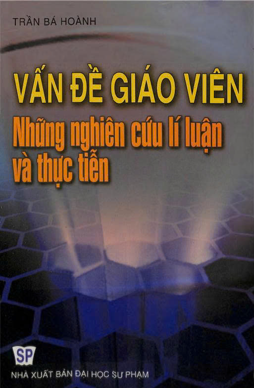 Vấn đề giáo viên những nghiên cứu lí luận và thực tiễn
