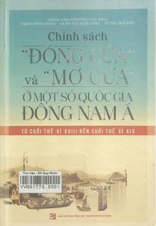 Chính sách "đóng cửa" và "mở cửa" ở một số quốc gia Đông Nam Á từ cuối thế kỉ XVIII đến cuối thế kỉ XIX