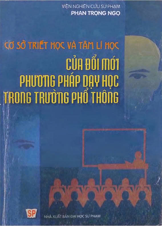 Cơ sở triết học và tâm lí học của đổi mới phương pháp dạy học trong trường Phổ thông