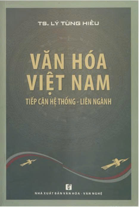 Văn hóa Việt Nam : Tiếp cận hệ thống - liên ngành