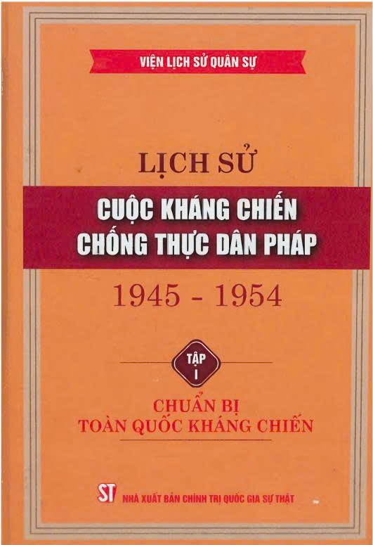 Lịch sử cuộc kháng chiến chống thực dân Pháp 1945 - 1954 : T.1