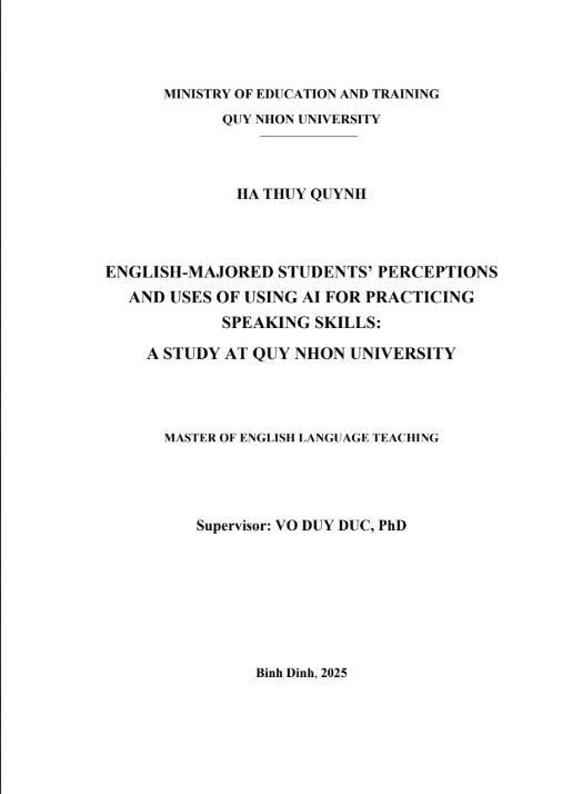 English-Majored students’ perceptions and uses of using AI for practicing speaking skills : A study at Quy Nhon University