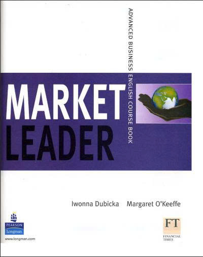 Market Leader : Advanced business english course book
