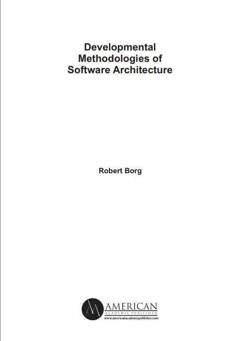 Developmental Methodologies of Software Architecture