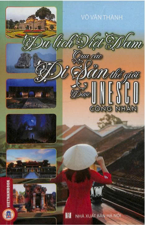 Du lịch Việt Nam qua các di sản thế giới được UNESCO công nhận