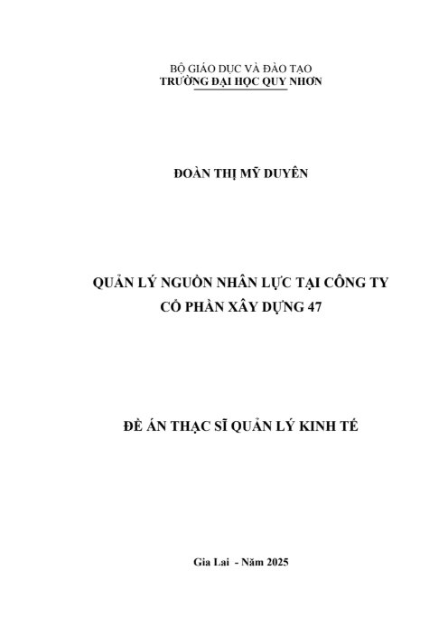 Quản lý nguồn nhân lực tại Công ty cổ phần Xây dựng 47