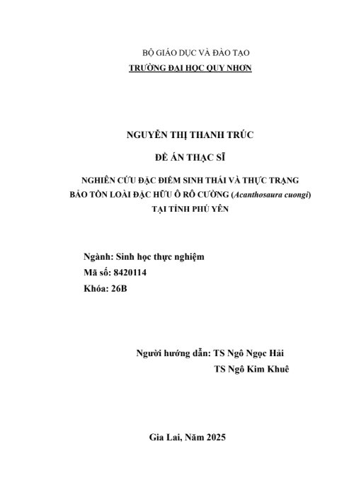 Nghiên cứu đặc điểm sinh thái và thực trạng bảo tồn loài đặc hữu Ô rô cường (Acanthosaura cuongi) tại tỉnh Phú Yên