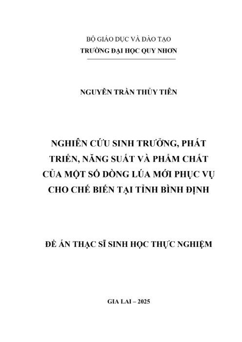 Nghiên cứu sinh trưởng, phát triển, năng suất và phẩm chất của một số dòng lúa mới phục vụ cho chế biến tại Bình Định