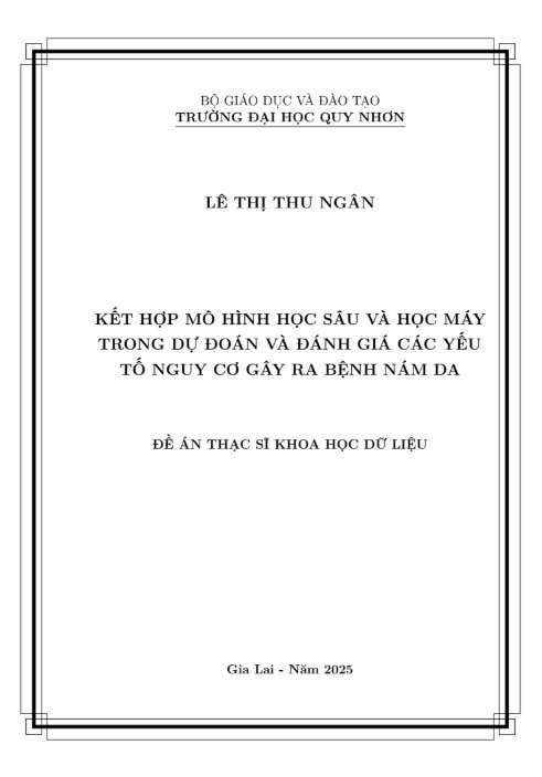 Kết hợp mô hình học sâu và học máy trong dự đoán và đánh giá các yếu tố nguy cơ gây ra bệnh nám da