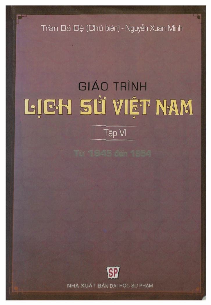 Giáo trình lịch sử Việt Nam (Tập VI từ 1945 đến 1954)