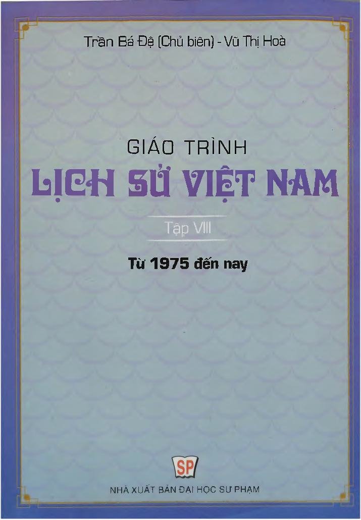 Giáo trình lịch sử Việt Nam (Tập VIII từ 1975 đến nay)