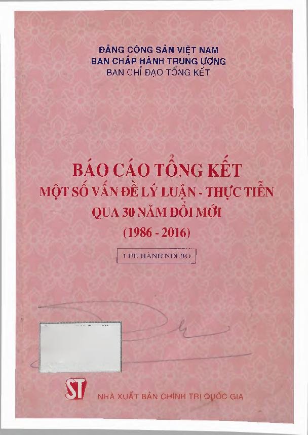 Báo cáo tổng kết một số vấn đề lý luận - thực tiễn qua 30 năm đổi mới (1986-2016)