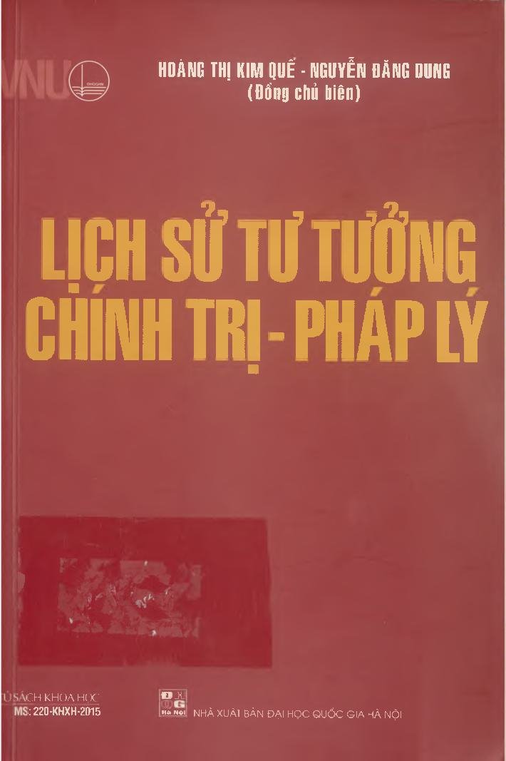 Lịch sử tư tưởng chính trị - pháp lý : Sách chuyên khảo