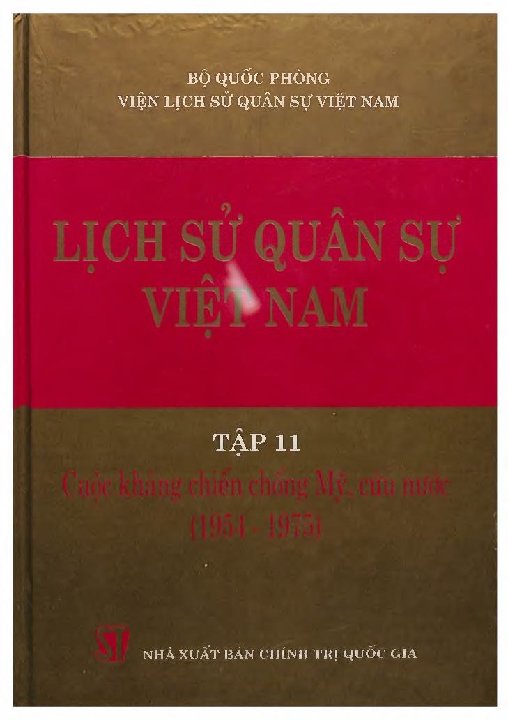 Lịch sử quân sự Việt Nam T.11 : Cuộc kháng chiến chống Mỹ, cứu nước (1954 -1975)