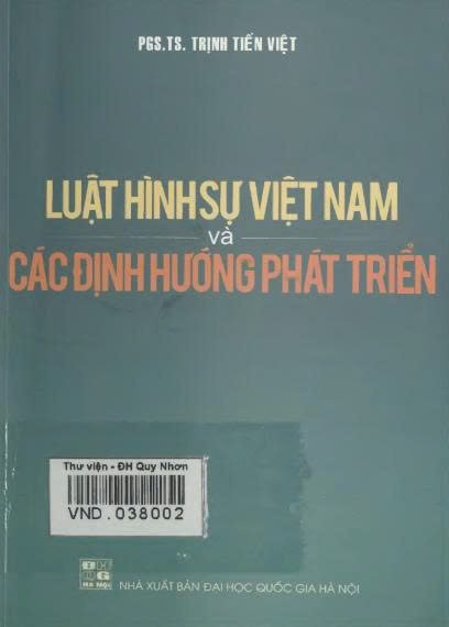 Luật Hình sự Việt Nam và các định hướng phát triển