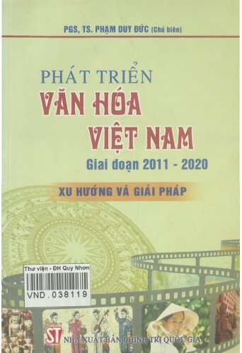 Phát triển văn hoá Việt Nam giai đoạn 2011 - 2020, xu hướng và giải pháp