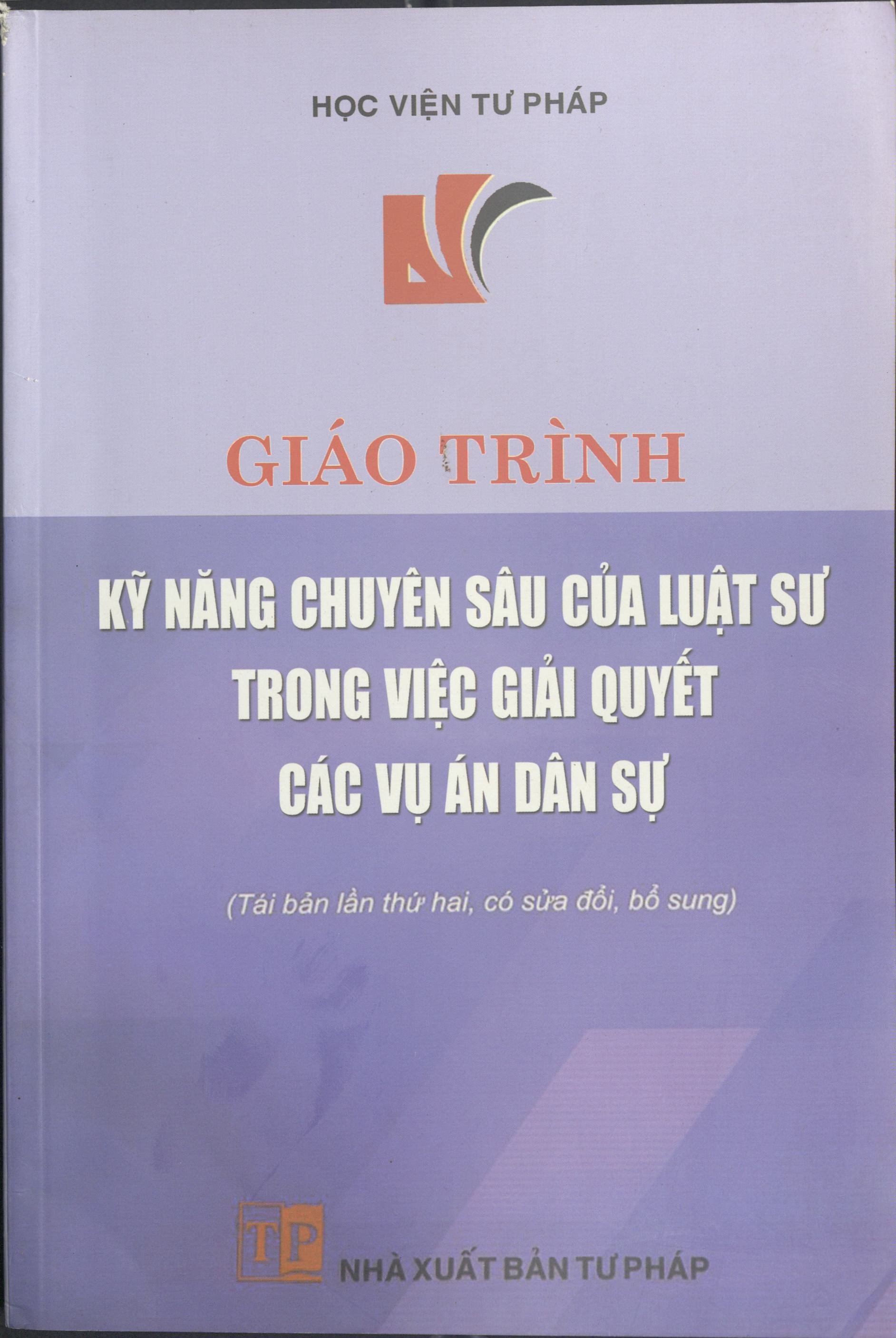 Giáo trình kỹ năng chuyên sâu của luật sư trong việc giải quyết các vụ án dân sự