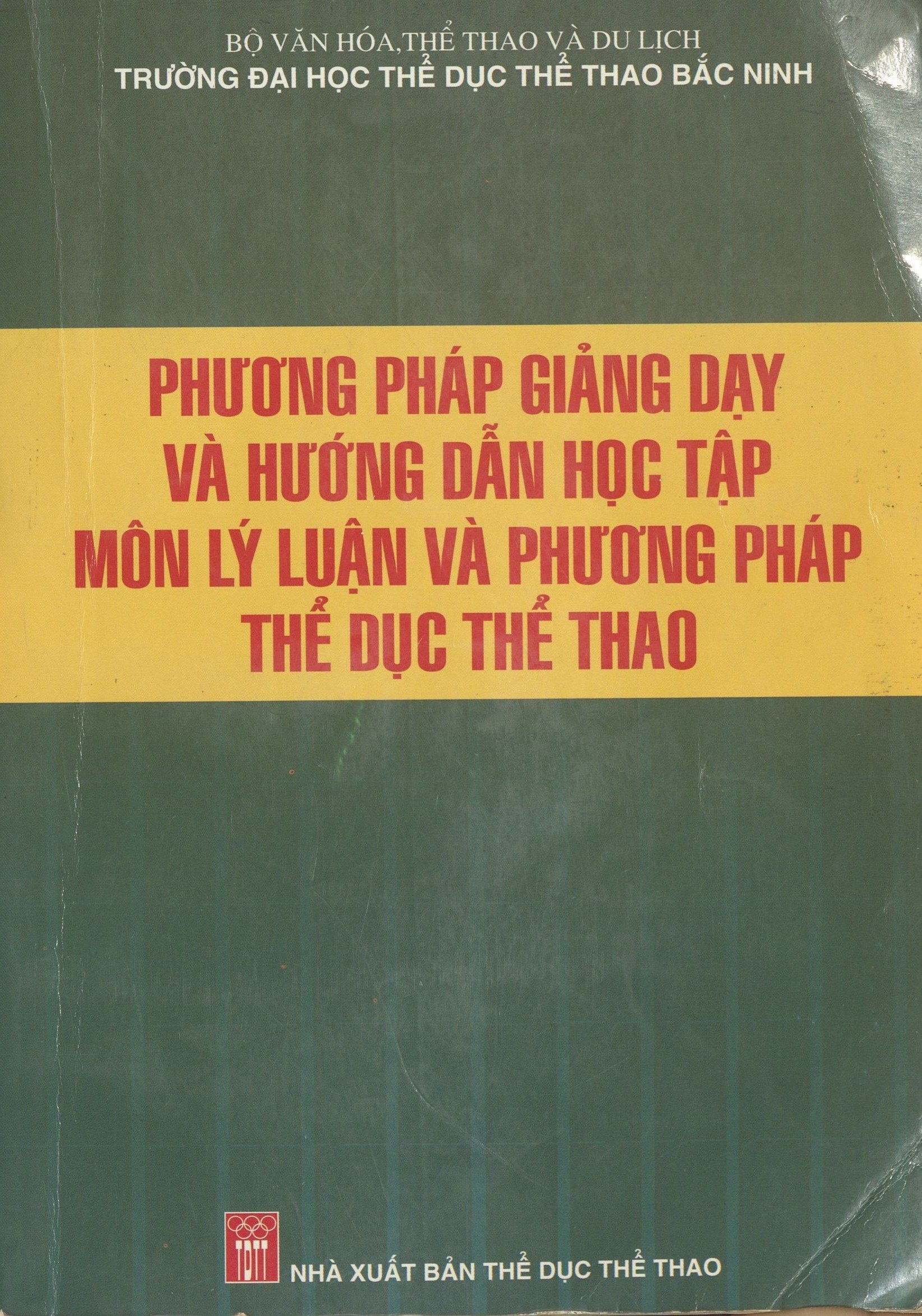 Phương pháp giảng dạy và hướng dẫn học tập môn Lý luận và phương pháp TDTT
