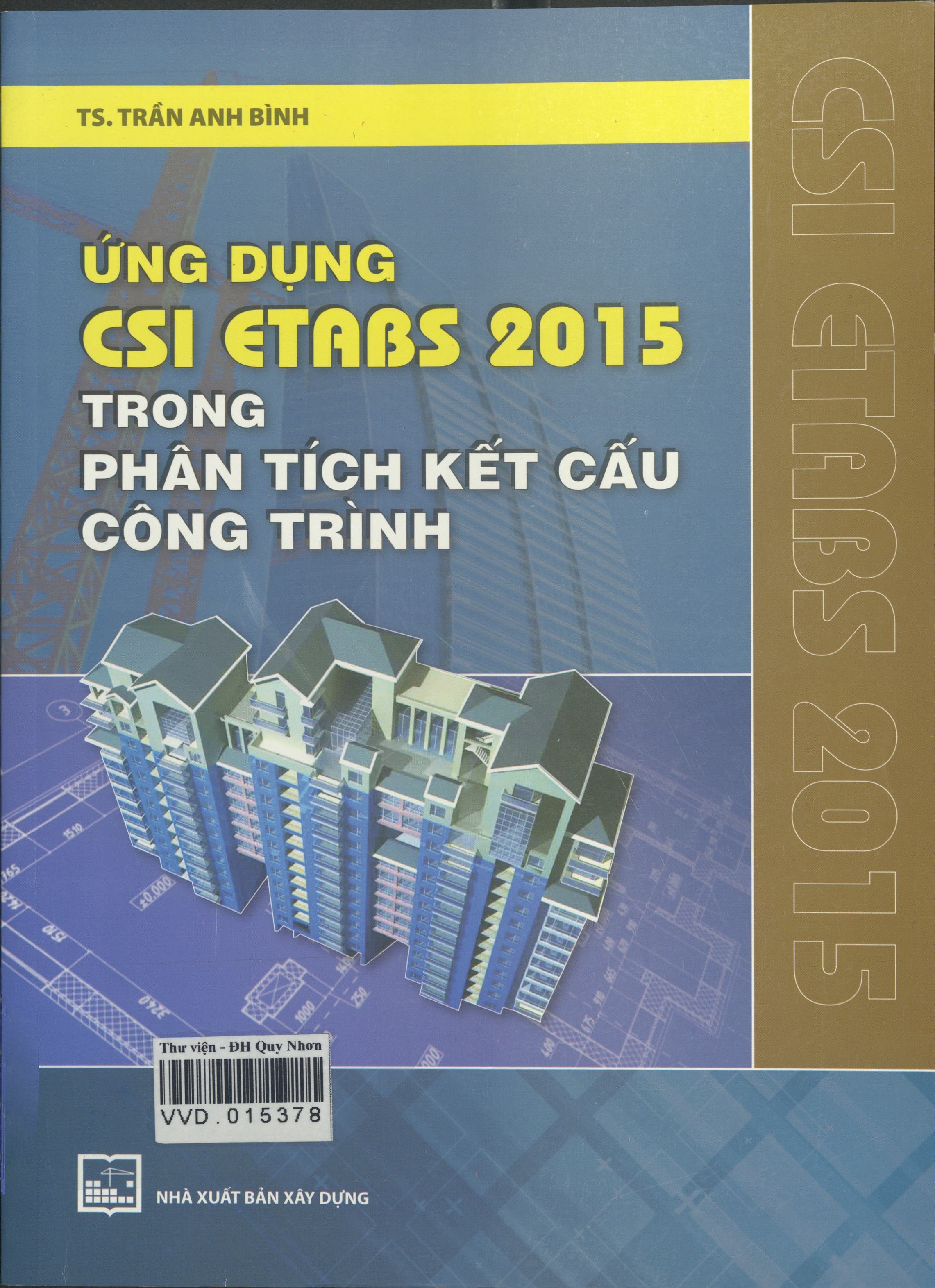 Ứng dụng CSI Etabs 2015 trong phân tích kết cấu công trình
