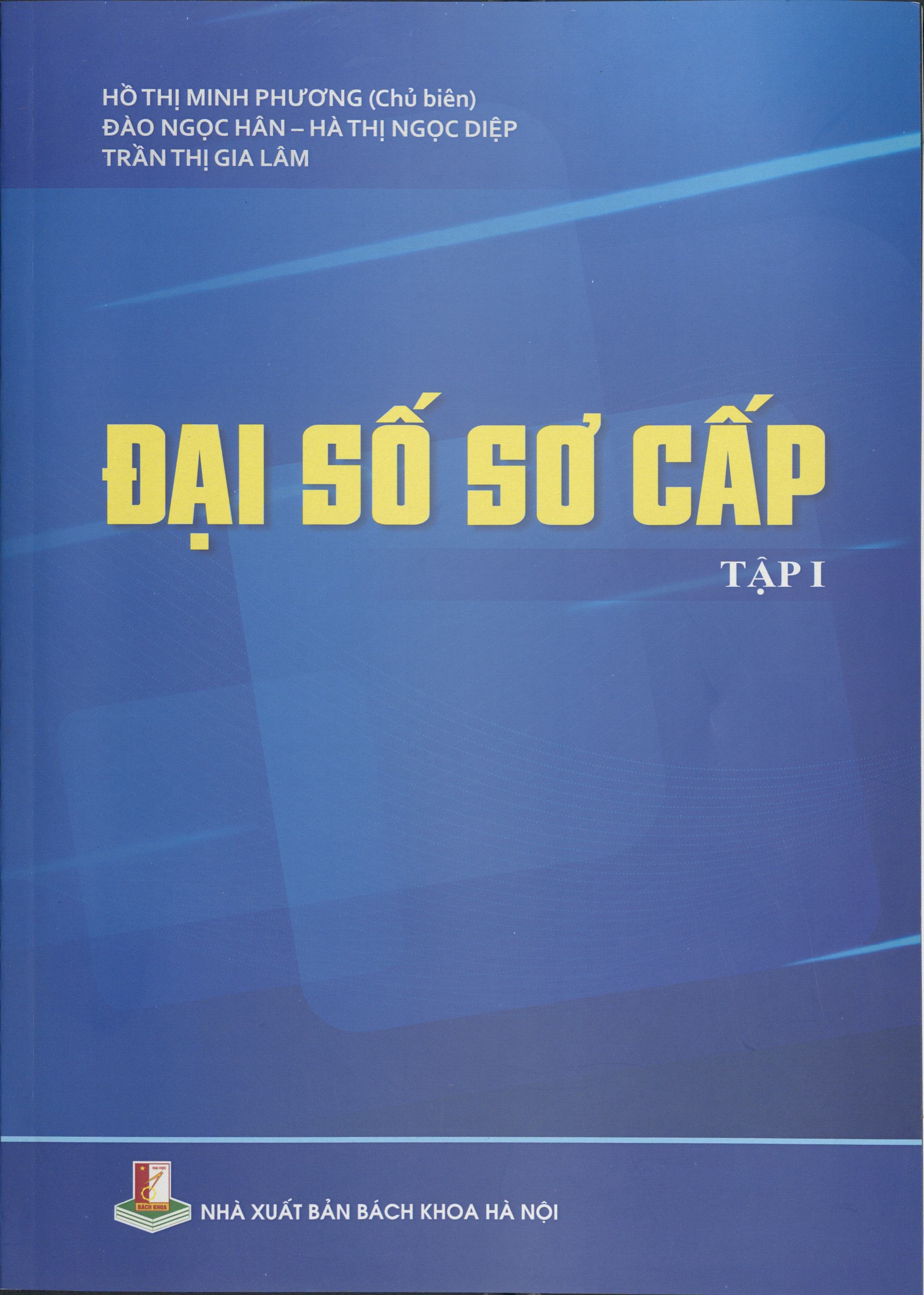 Đại số sơ cấp: Tập 1