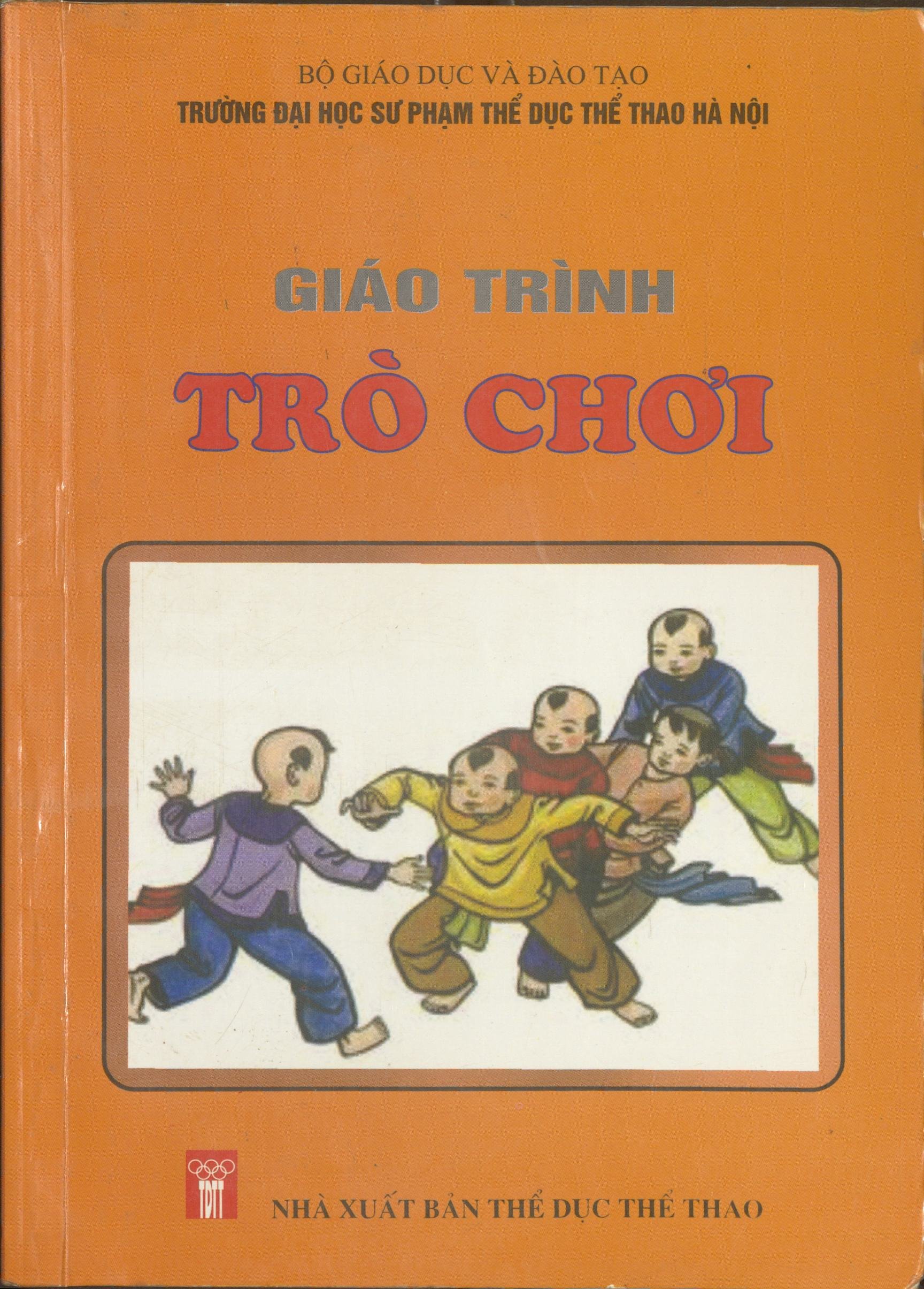 Giáo trình Trò chơi: Sách dùng cho Sinh viên Đại học và Cao đẳng Sư phạm TDTT