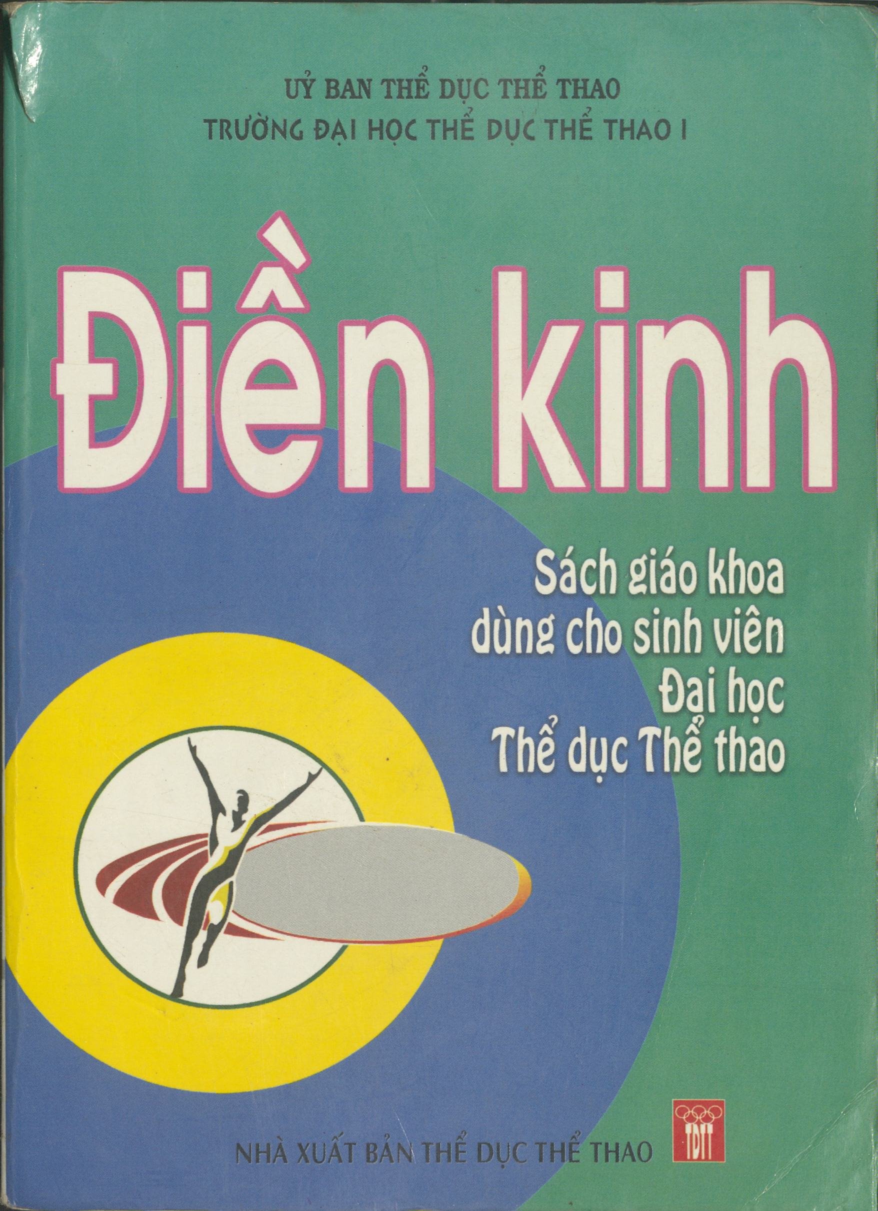 Điền kinh : Sách giáo khoa dùng cho sinh viên Đạo học Thể dục Thể thao