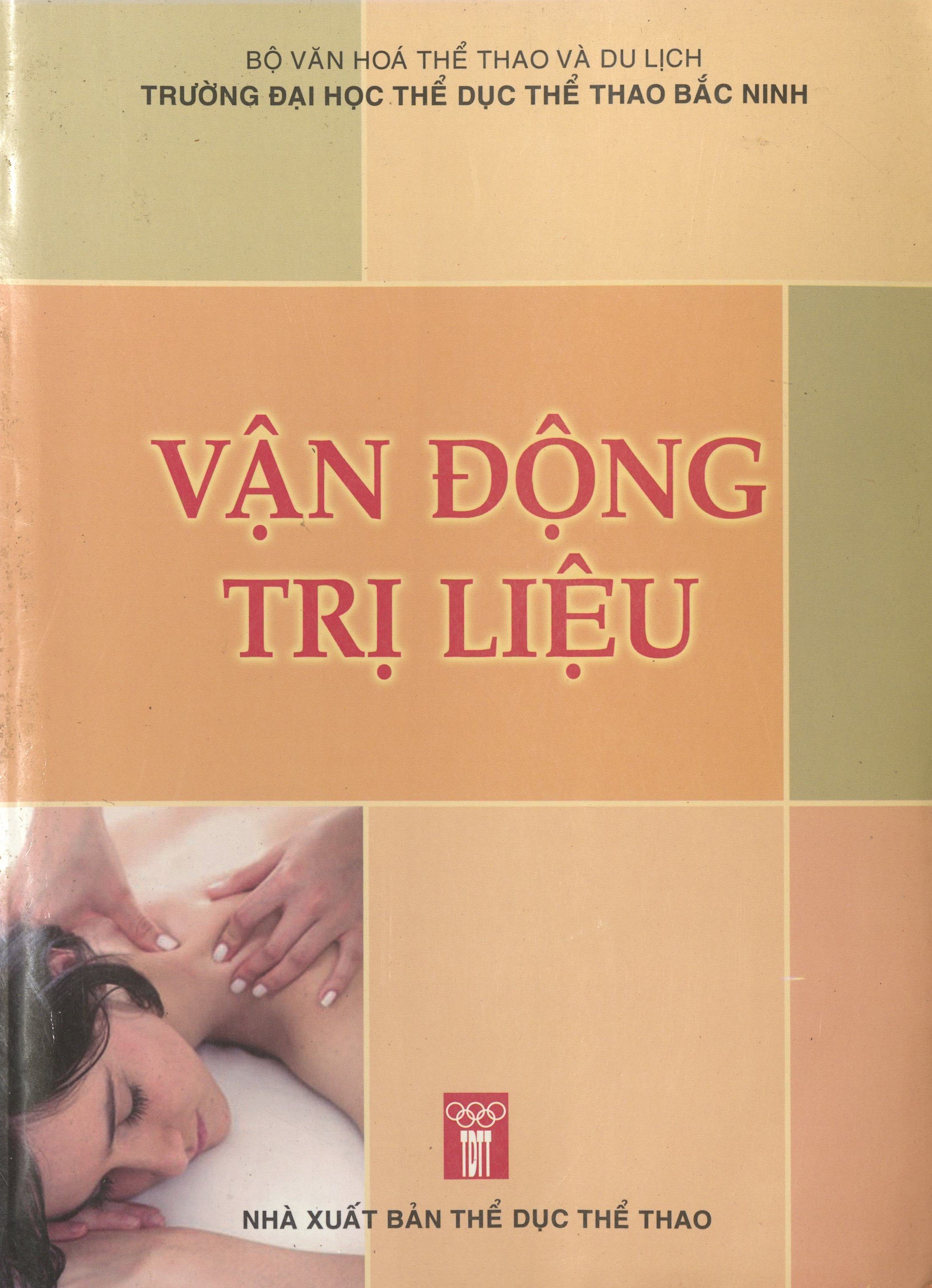 Vận động trị liệu: Sách dùng cho Sinh viên Đại học Thể dục thể thao