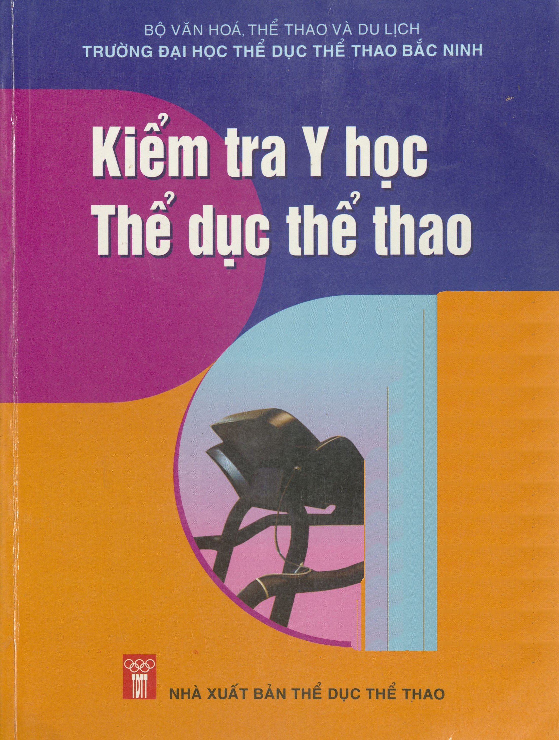 Kiểm tra y học thể dục thể thao: Giáo trình giảng dạy cho sinh viên các trường Đại học Thể dục Thể thao