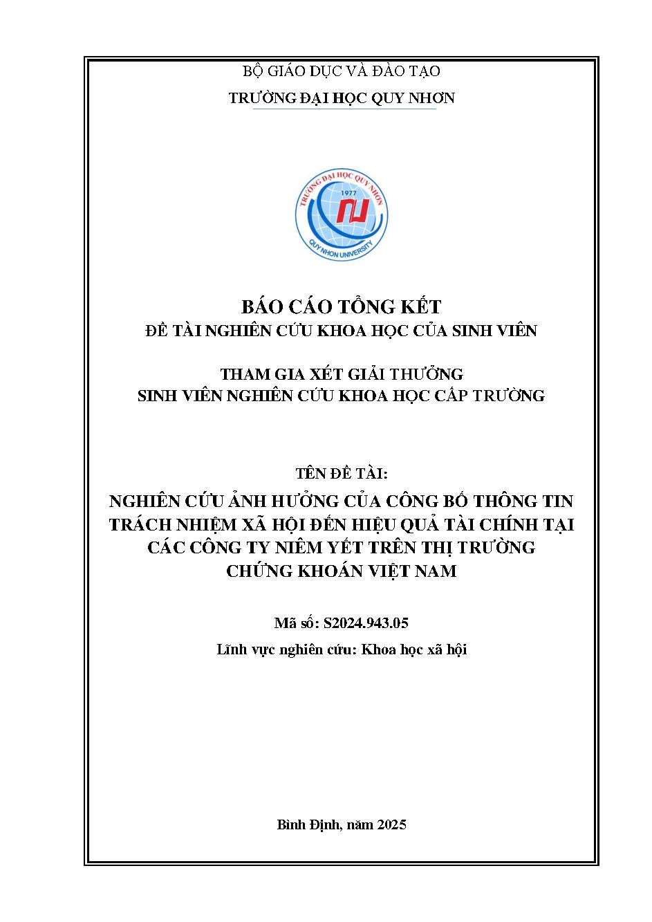 Nghiên cứu ảnh hưởng của công bố thông tin trách nhiệm xã hội đến hiệu quả tài chính tại các công ty niêm yết trên thị trường chứng khoán Việt Nam.