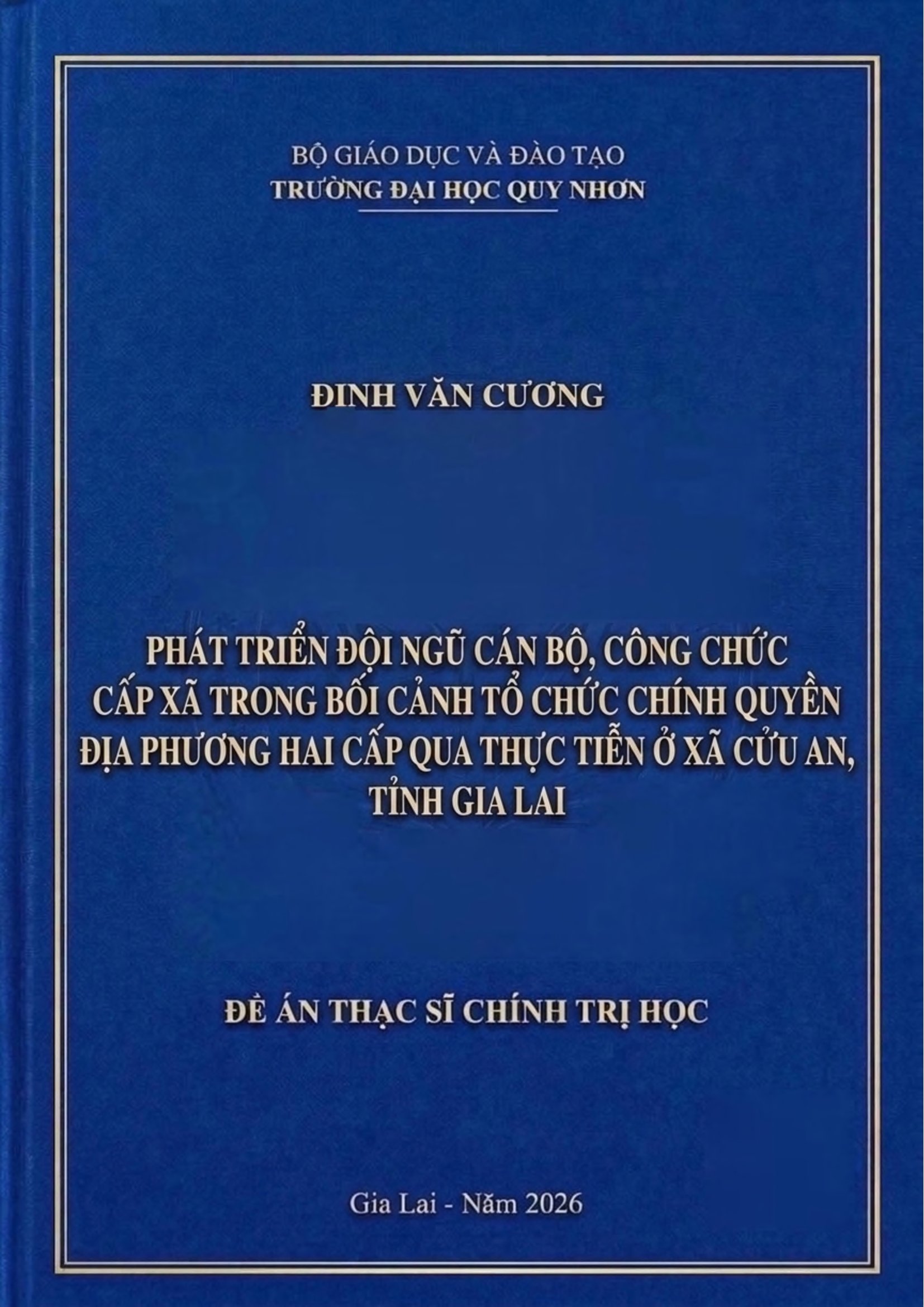 Phát triển đội ngũ cán bộ, công chức cấp xã trong bối cảnh tổ chức chính quyền địa phương hai cấp qua thực tiễn ở xã Cửu An, tỉnh Gia Lai